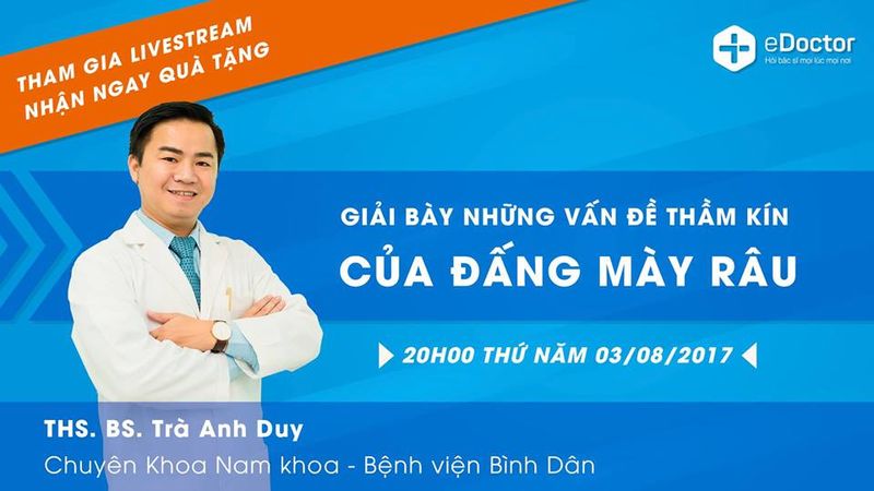 [Livestream eDoctor] Những vấn đề thầm kín của đấng mày râu