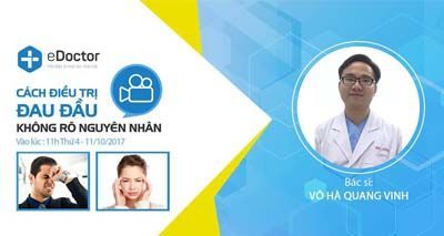 [Livestream eDoctor] Cách điều trị đau đầu không rõ nguyên nhân