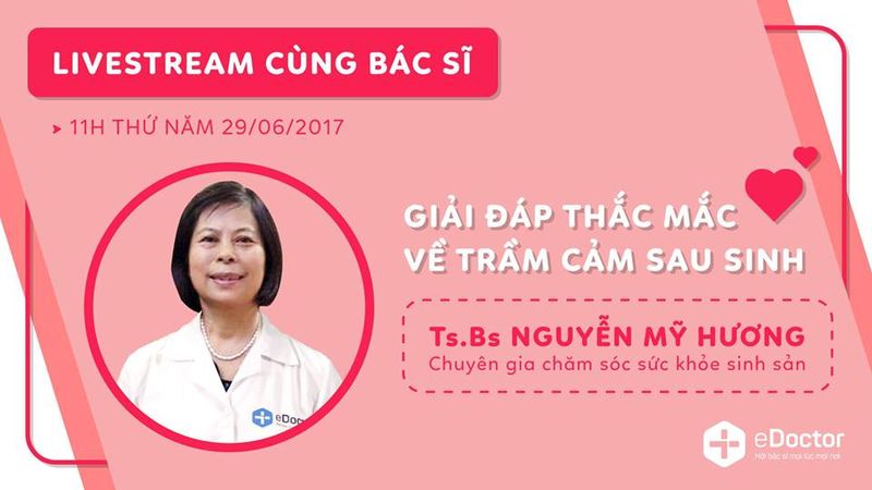 [LIVESTREAM SỐ 11] GIẢI ĐÁP THẮC MẮC VỀ TRẦM CẢM SAU SINH