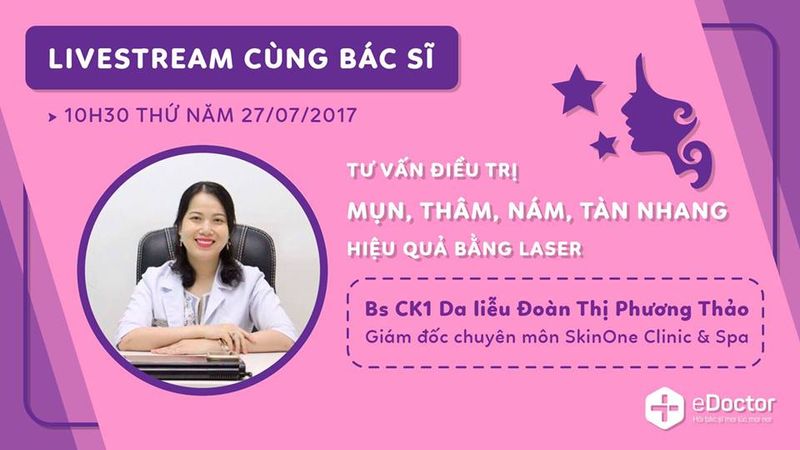 [LIVESTREAM] Tư vấn điều trị mụn, thâm, nám, tàn nhang bằng Laser