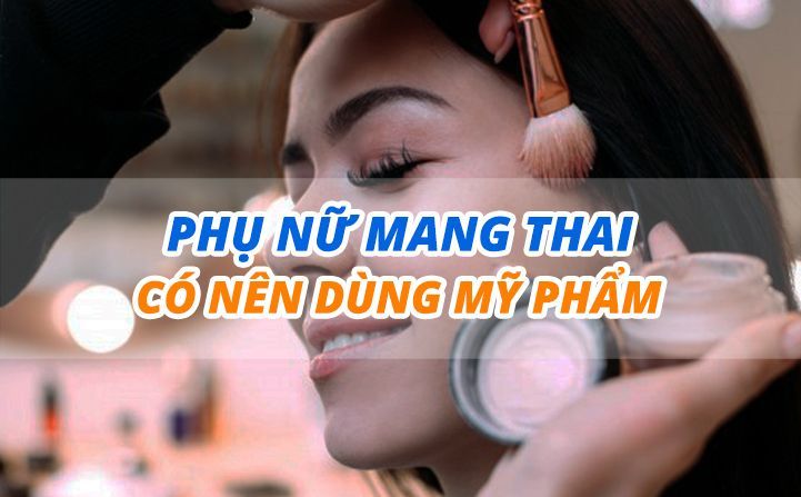 Các loại mỹ phẩm cần tránh khi mang thai