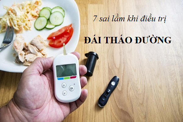 7 sai lầm khi điều trị đái tháo đường