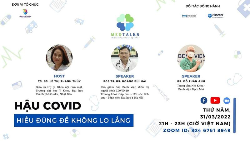 MED TALKS SỐ 1 | HẬU COVID - HIỂU ĐÚNG ĐỂ KHÔNG LO LẮNG