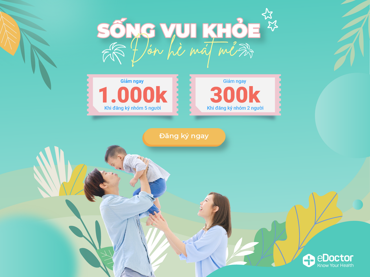 Đón chào hè năng động với tâm thế khỏe khoắn cùng eDoctor 