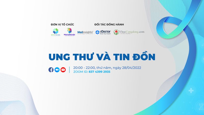 MED TALKS SỐ 3 | UNG THƯ VÀ TIN ĐỒN