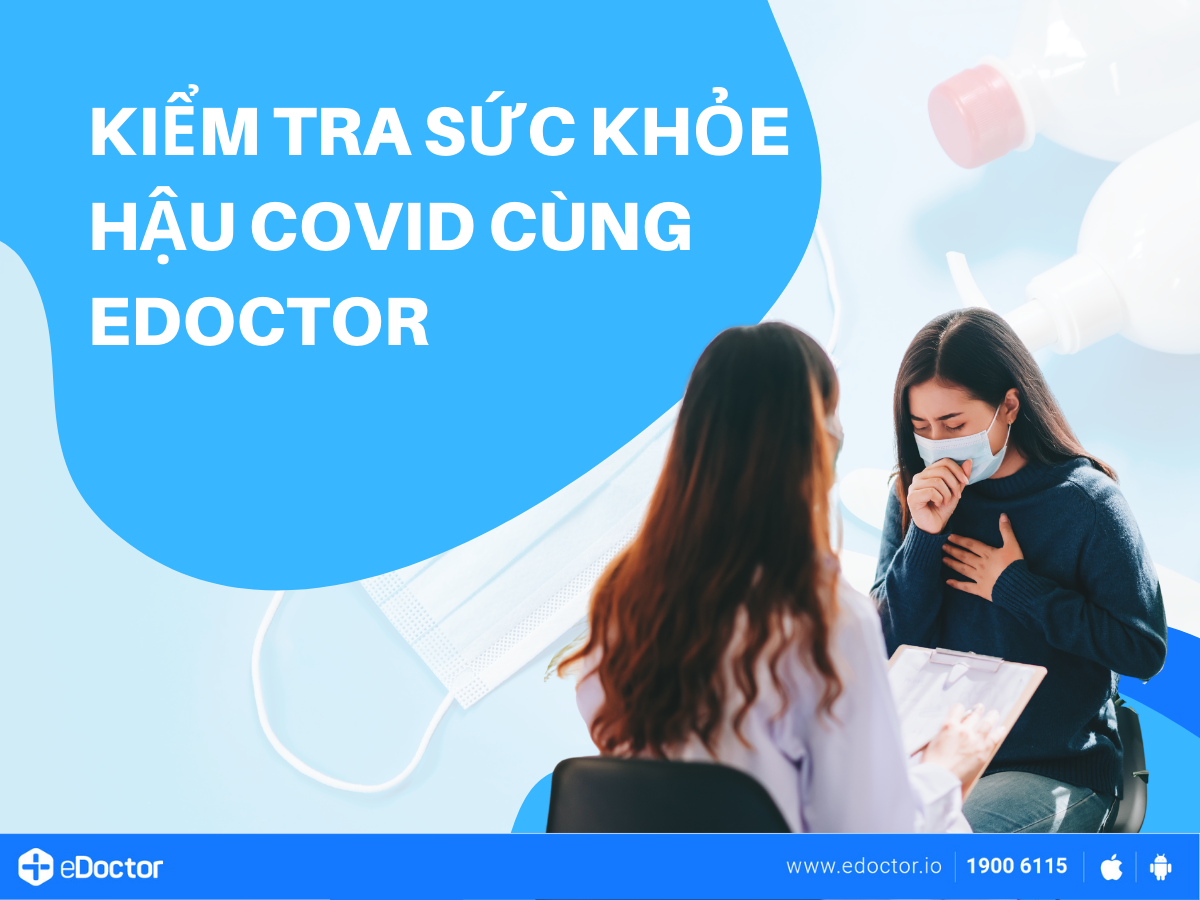 Những triệu chứng khi xuất hiện, cần đi khám hậu Covid ngay