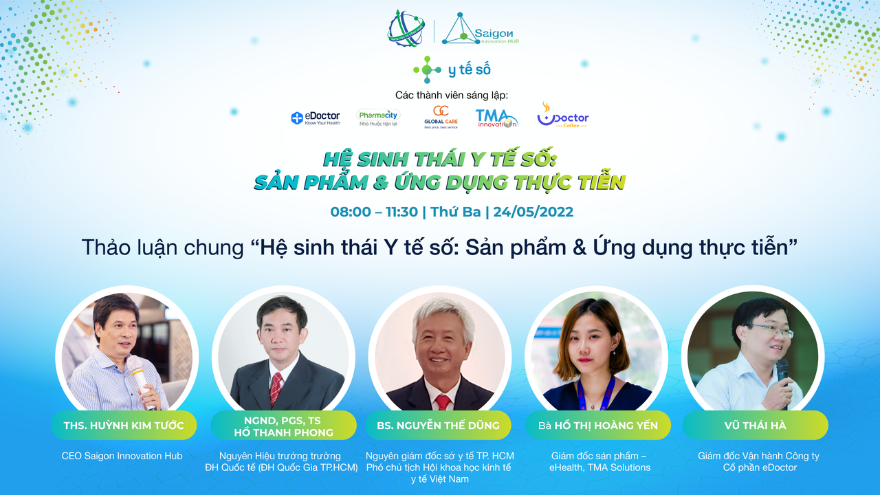 HỘI THẢO: Y TẾ SỐ - SẢN PHẨM VÀ ỨNG DỤNG THỰC TIỄN