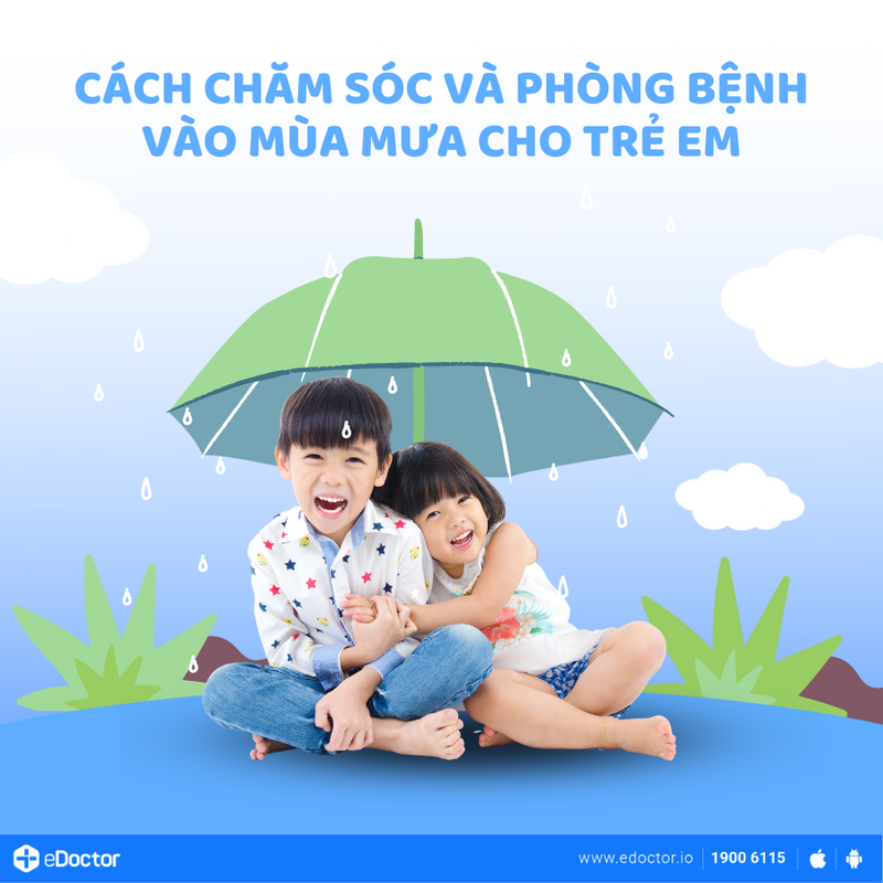 Cách chăm sóc và phòng bệnh vào mùa mưa cho trẻ em