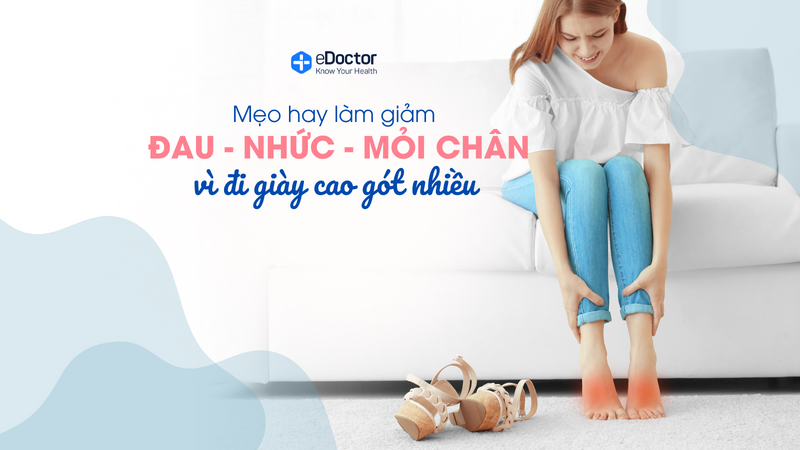 Mẹo hay làm giảm đau - nhức - mỏi chân vì đi giày cao gót nhiều