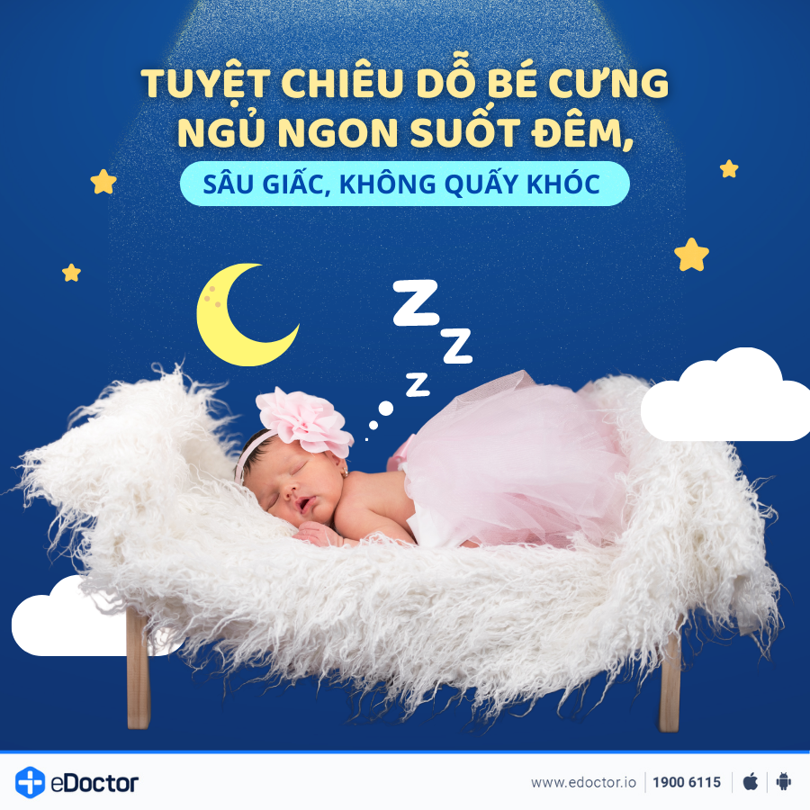 Tuyệt chiêu dỗ bé cưng ngủ ngon suốt đêm,  sâu giấc, không quấy khóc