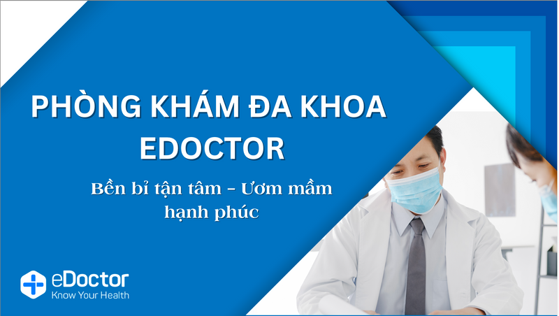 PHÒNG KHÁM ĐA KHOA EDOCTOR