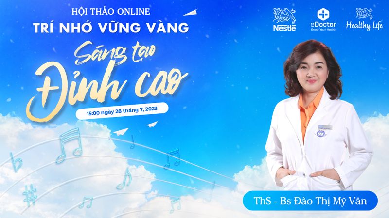 Hội thảo online "TRÍ NHỚ VỮNG VÀNG - SÁNG TẠO ĐỈNH CAO"